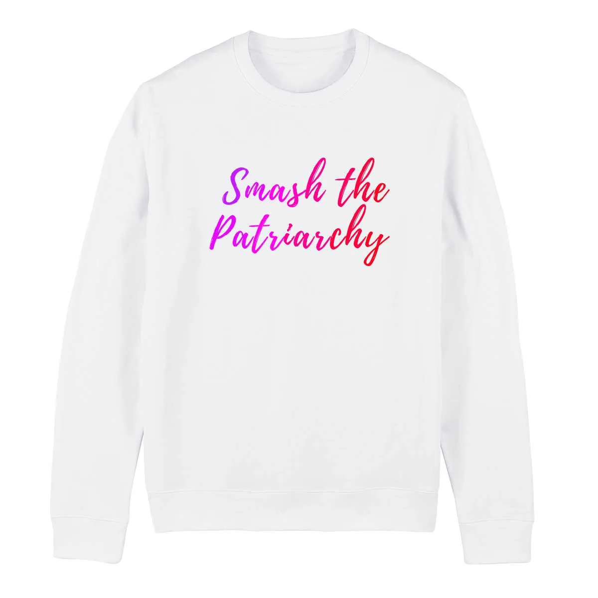 Smash The Patriarchy - Feminist Sweatshirt