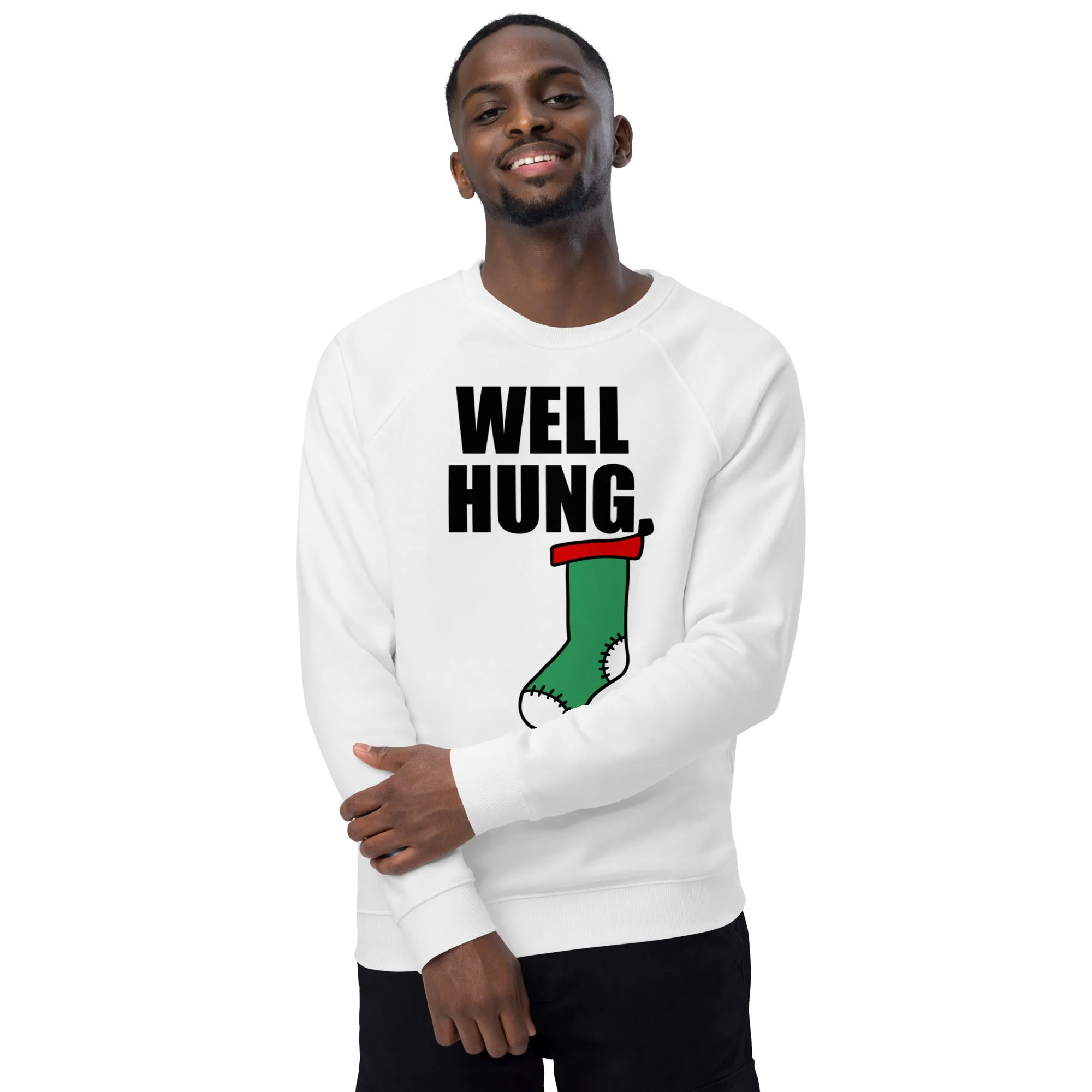 WELL HUNG SWEATSHIRT